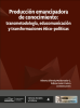 Cubierta para Producción emancipadora de conocimiento: transmetodología, educomunicación y transformaciones ético-políticas