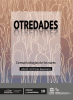 Cover for Otredades. Comunicologías de los sures